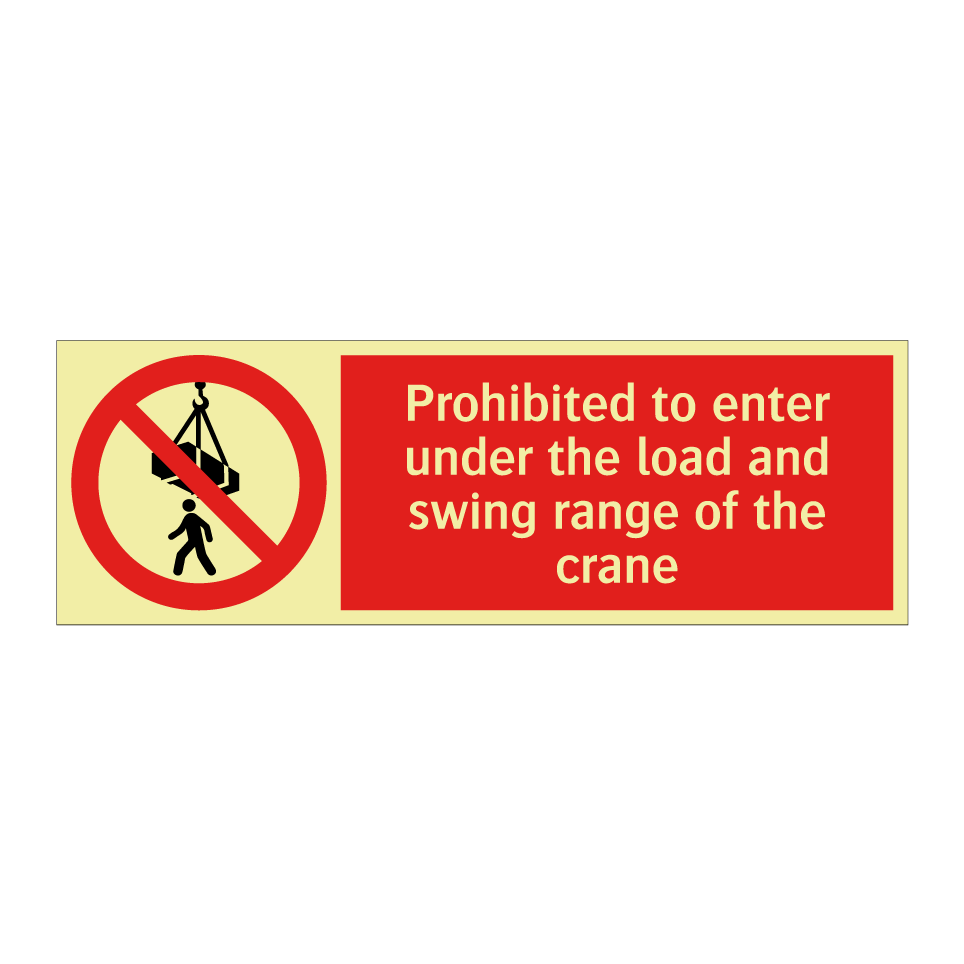 Prohibited to enter under the load and swing range of the crane