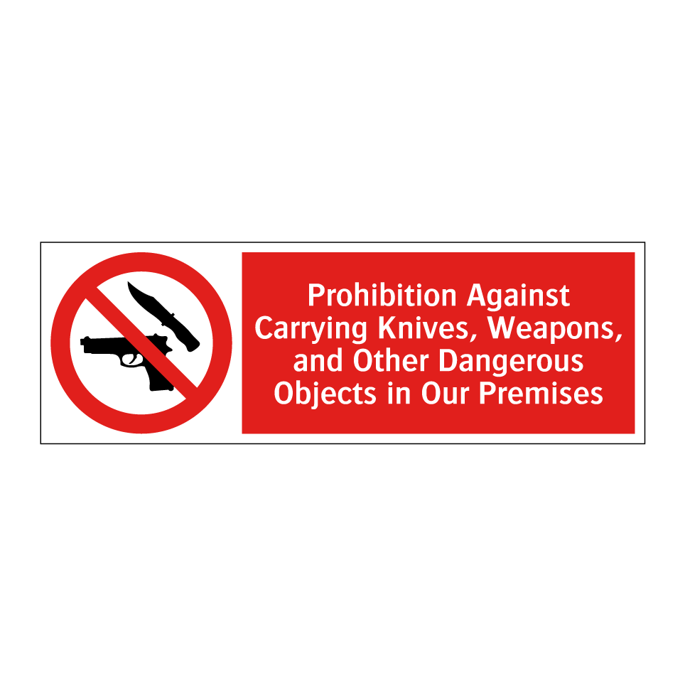 Prohibition Against Carrying Knives, Weapons, and Other Dangerous Objects in Our Premises