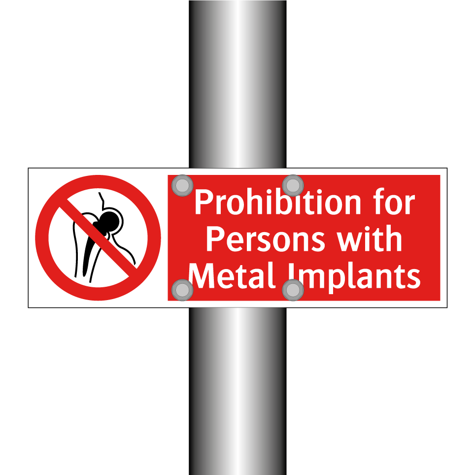 Prohibition for Persons with Metal Implants