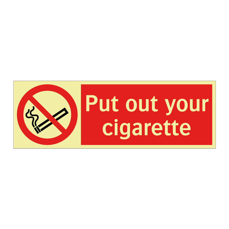 Put out your cigarette