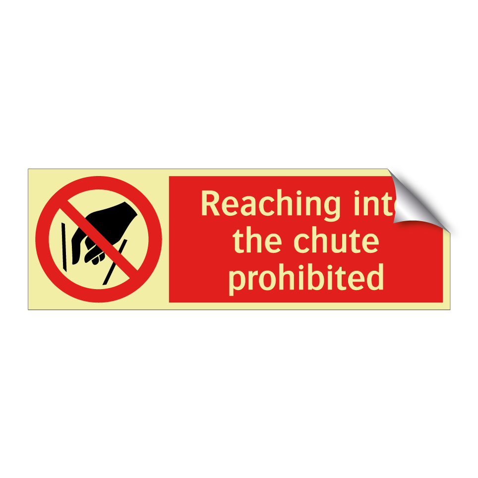 Reaching into the chute prohibited