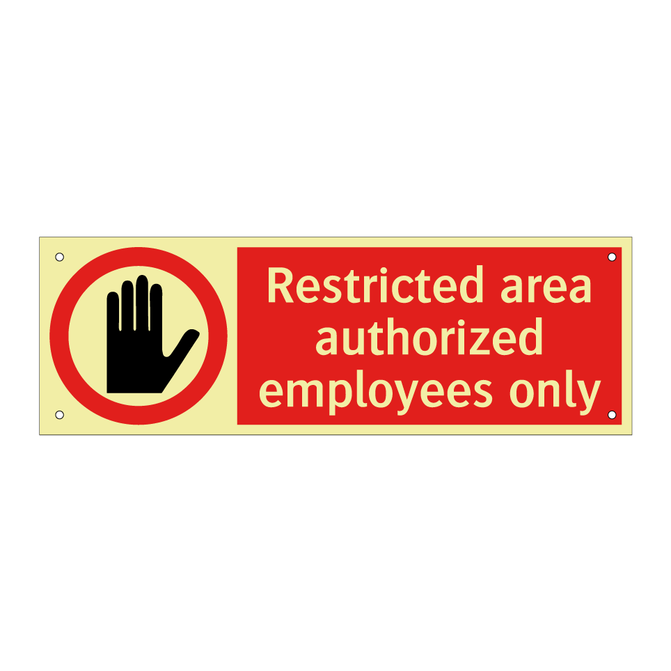 Restricted area authorized employees only