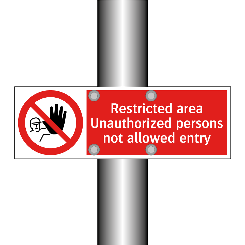 Restricted area Unauthorized persons not allowed entry