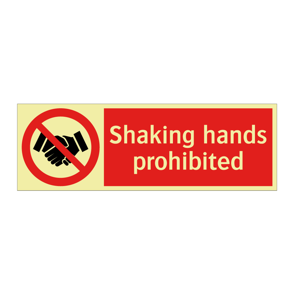 Shaking hands prohibited