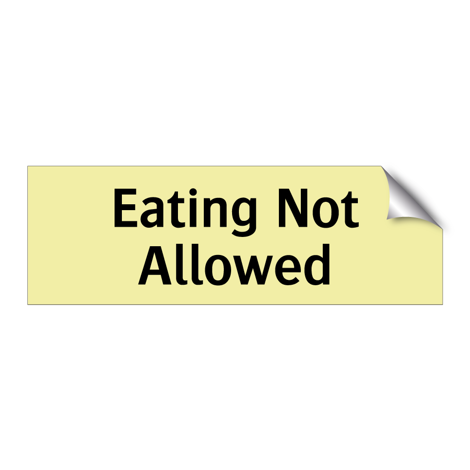 Eating Not Allowed