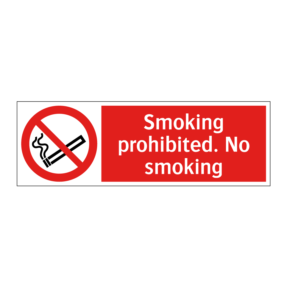 Smoking prohibited. No smoking