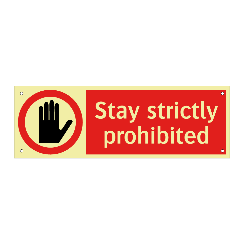 Stay strictly prohibited