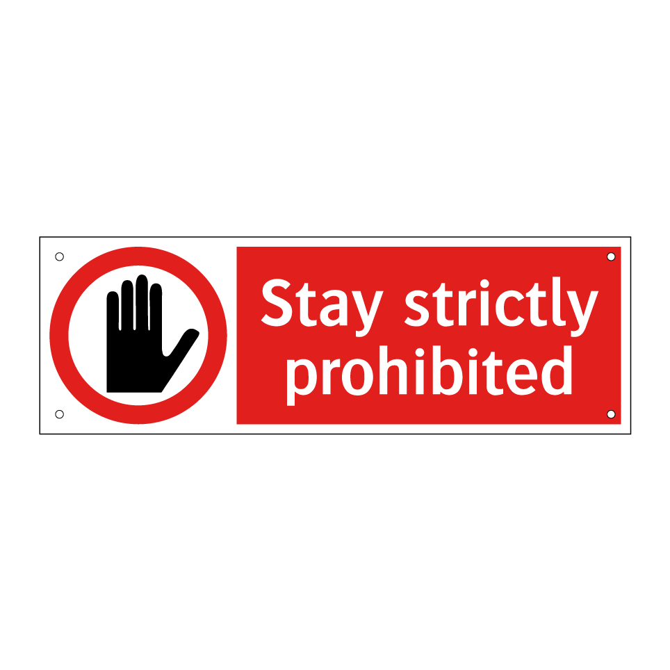 Stay strictly prohibited