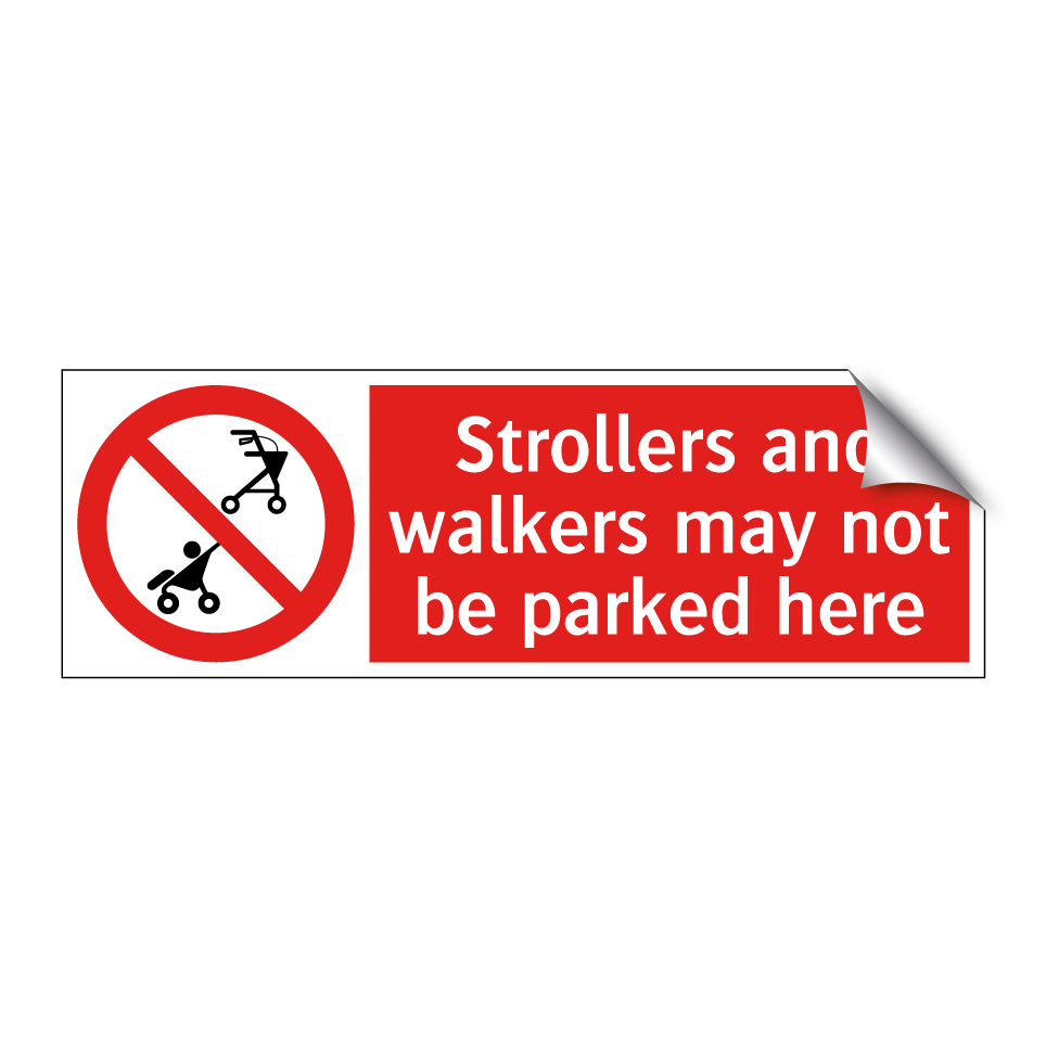 Strollers and walkers may not be parked here