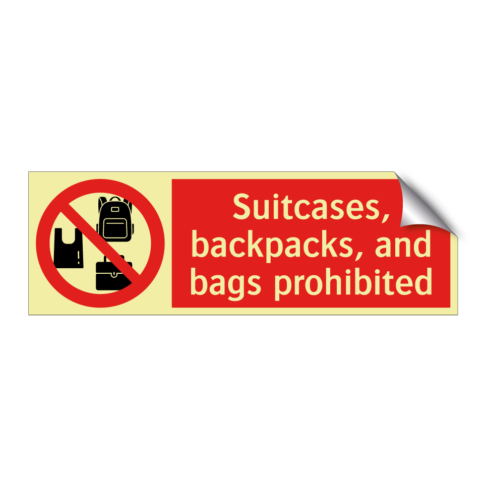 Suitcases, backpacks, and bags prohibited