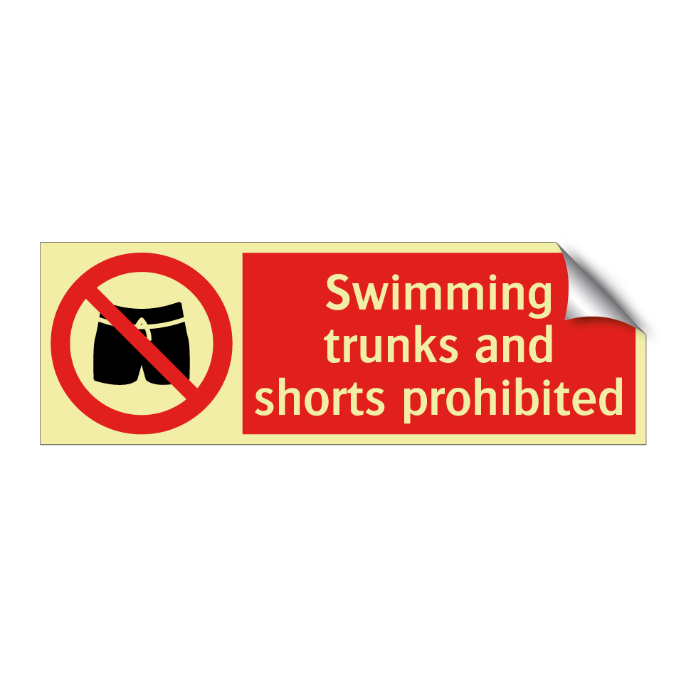Swimming trunks and shorts prohibited