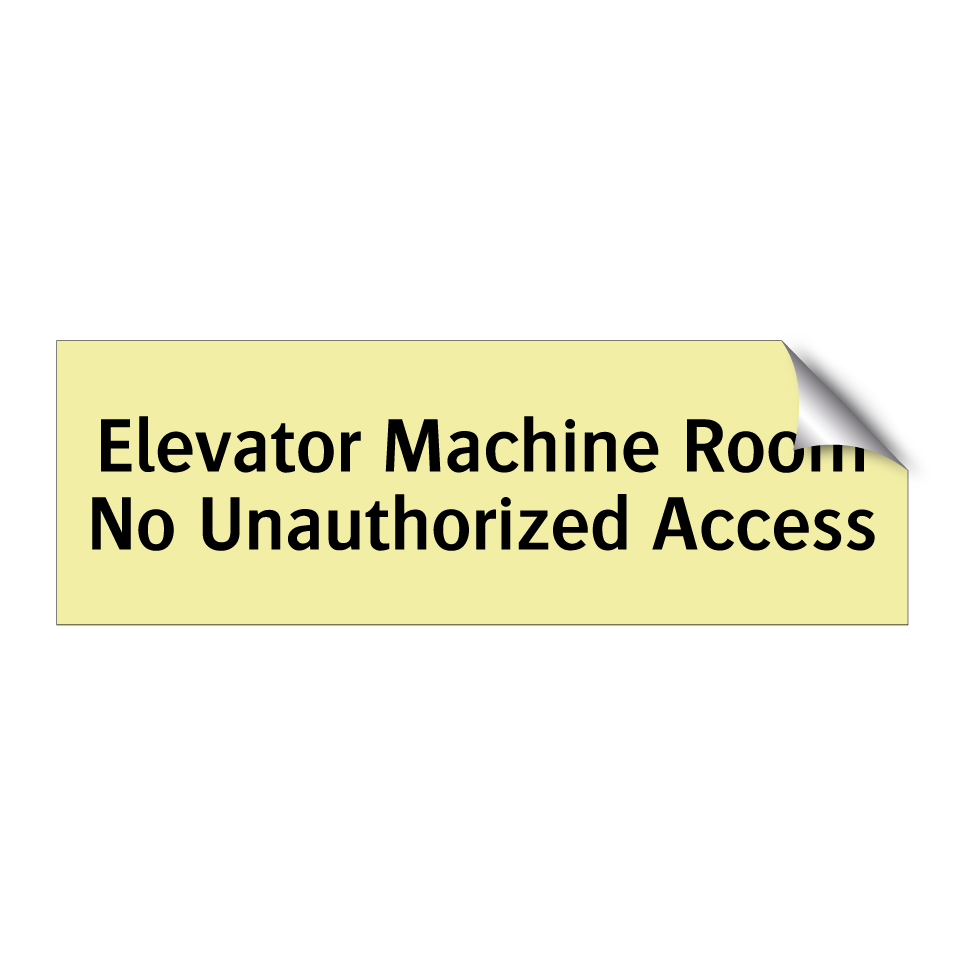 Elevator Machine Room No Unauthorized Access