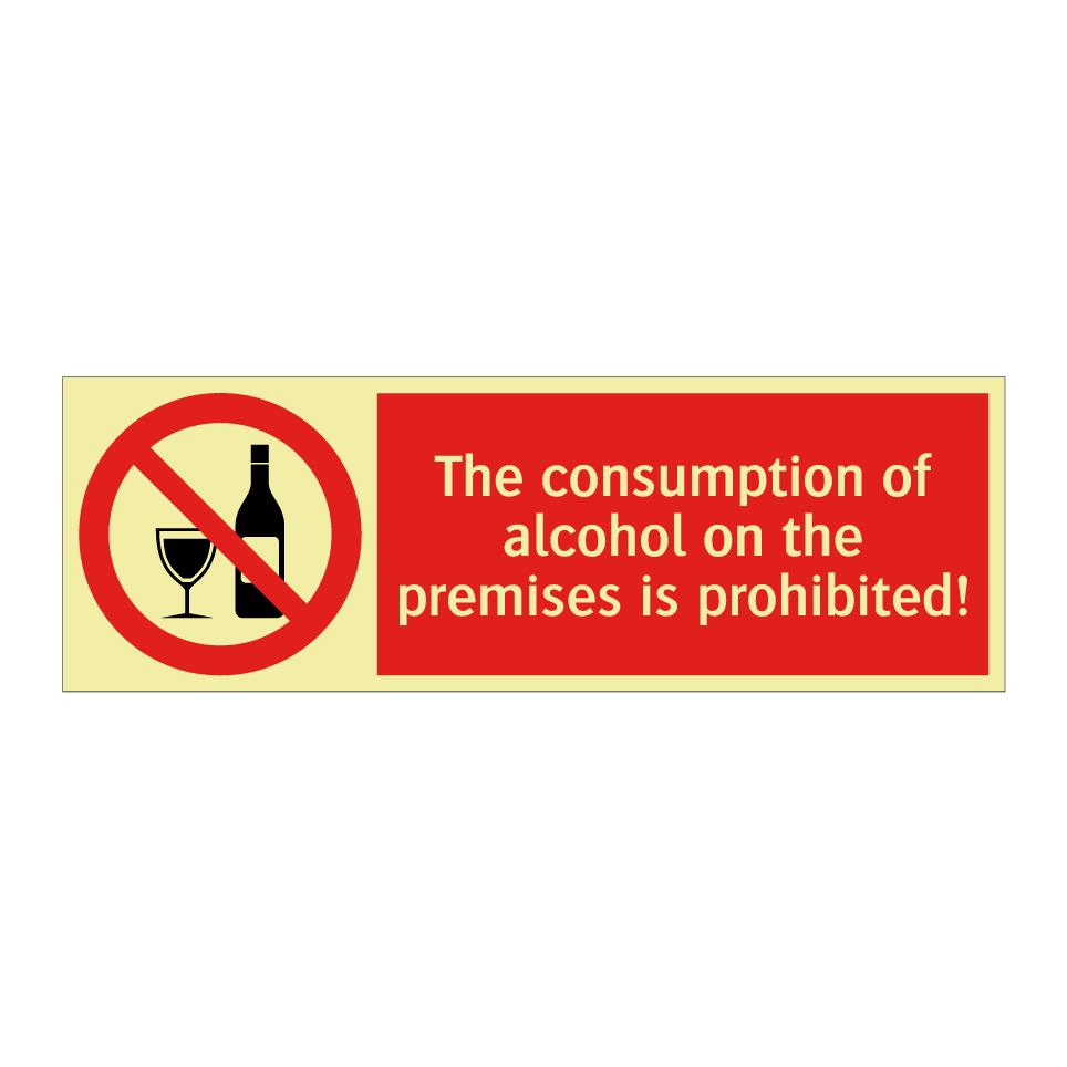 The consumption of alcohol on the premises is prohibited!