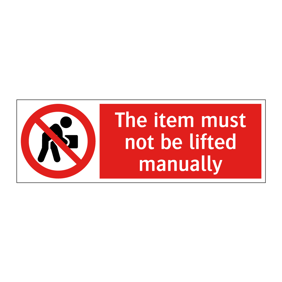 The item must not be lifted manually