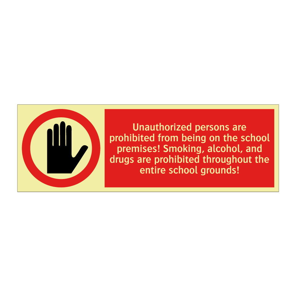 Unauthorized persons are prohibited from being on the school premises! Smoking, alcohol, and drugs are prohibited throughout the entire school grounds!