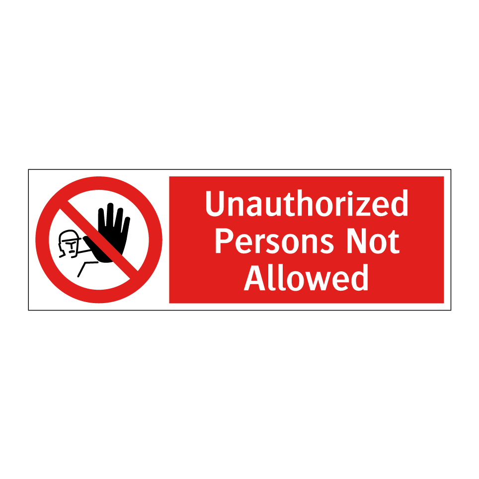 Unauthorized Persons Not Allowed