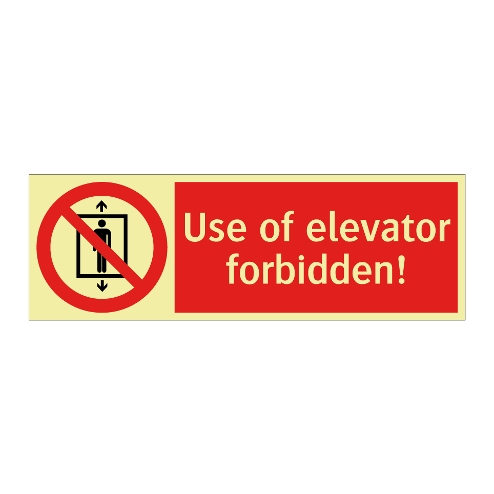Use of elevator forbidden!