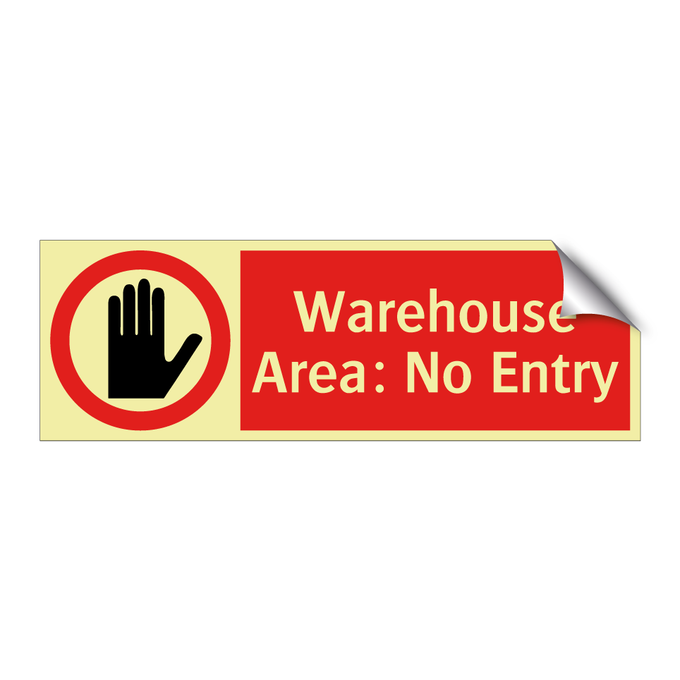 Warehouse Area: No Entry