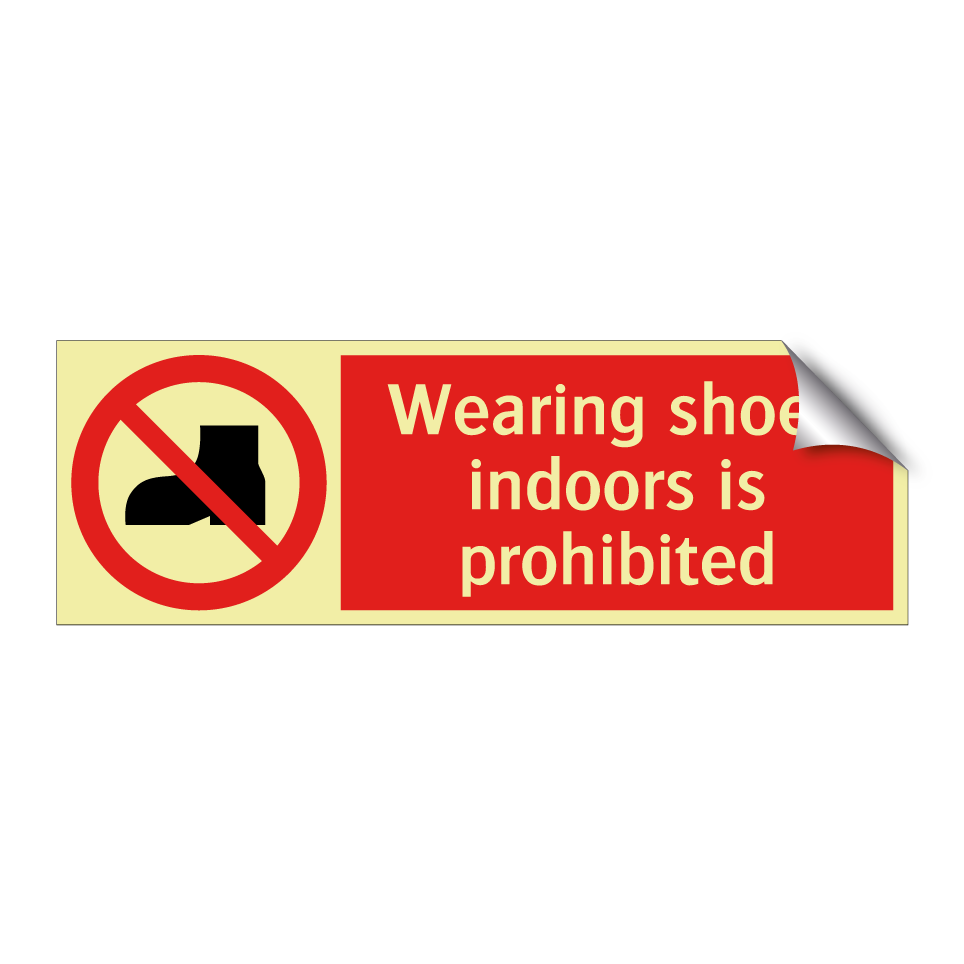 Wearing shoes indoors is prohibited