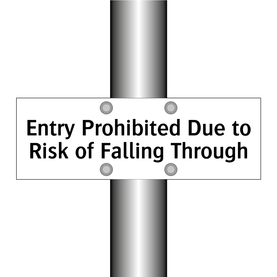 Entry Prohibited Due to Risk of Falling Through