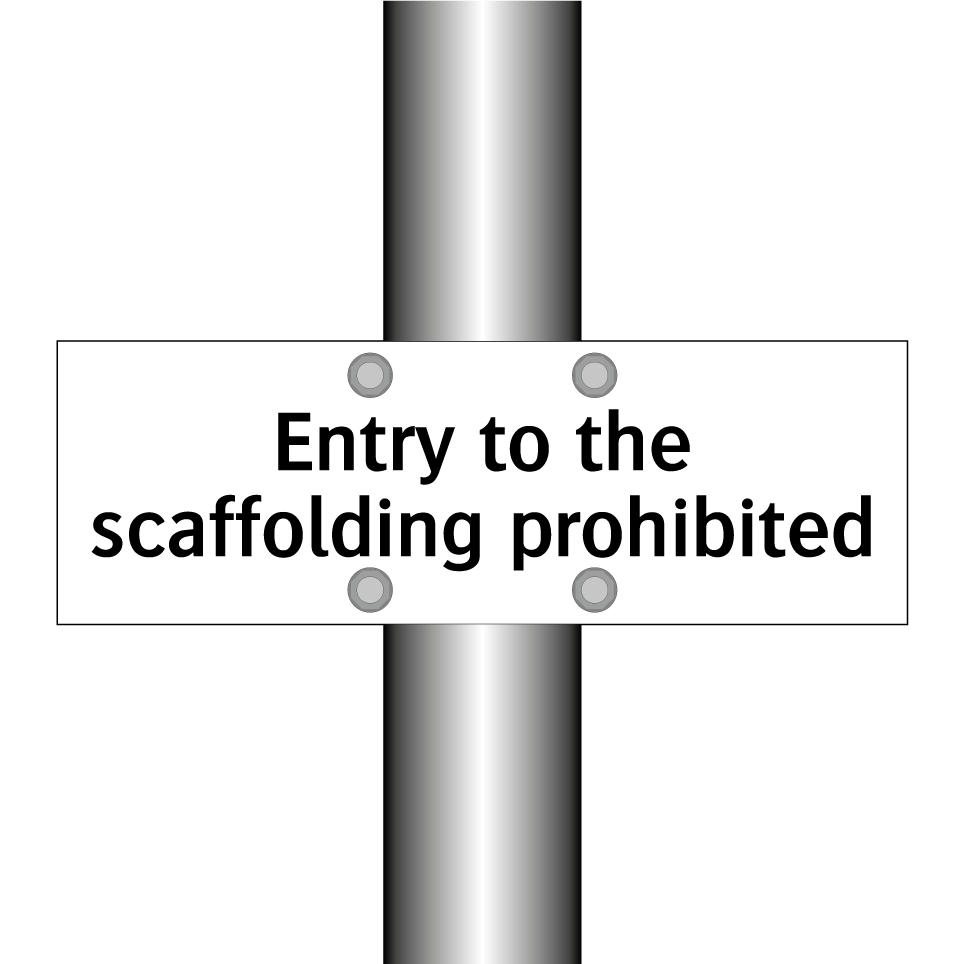 Entry to the scaffolding prohibited
