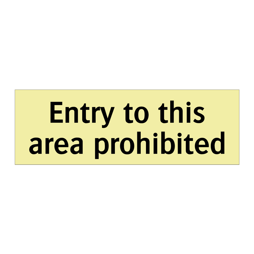 Entry to this area prohibited