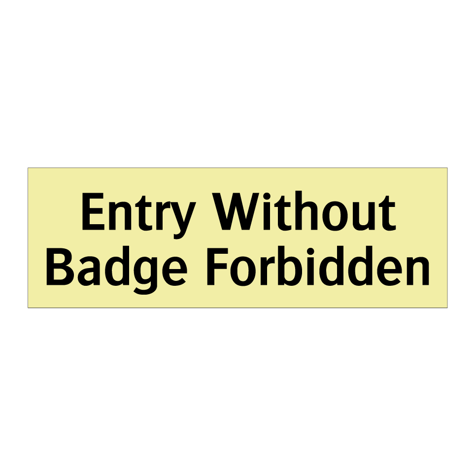 Entry Without Badge Forbidden