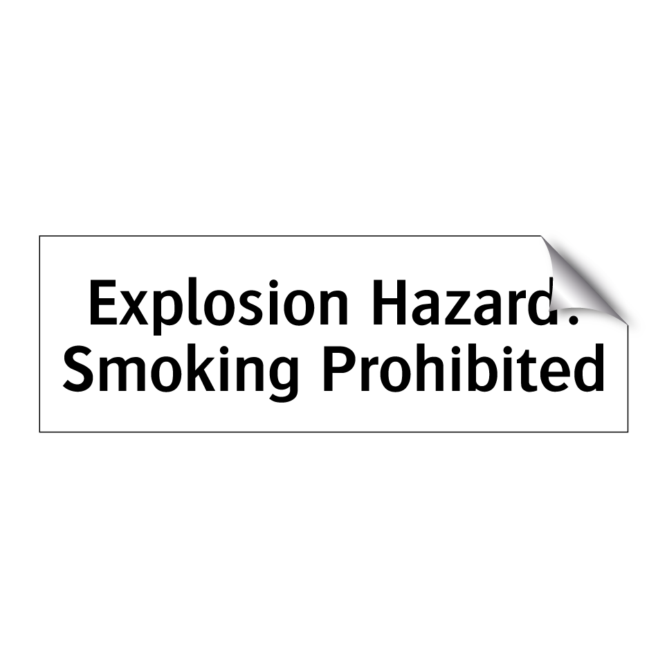 Explosion Hazard: Smoking Prohibited