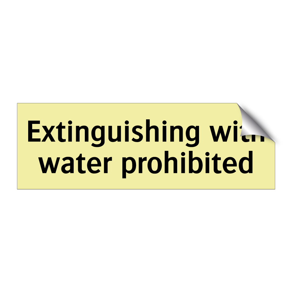 Extinguishing with water prohibited