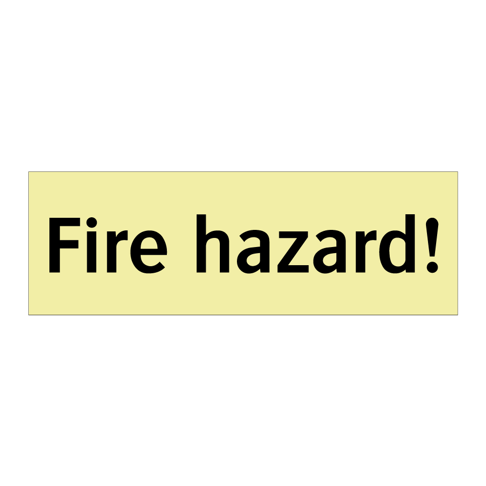 Fire hazard!
