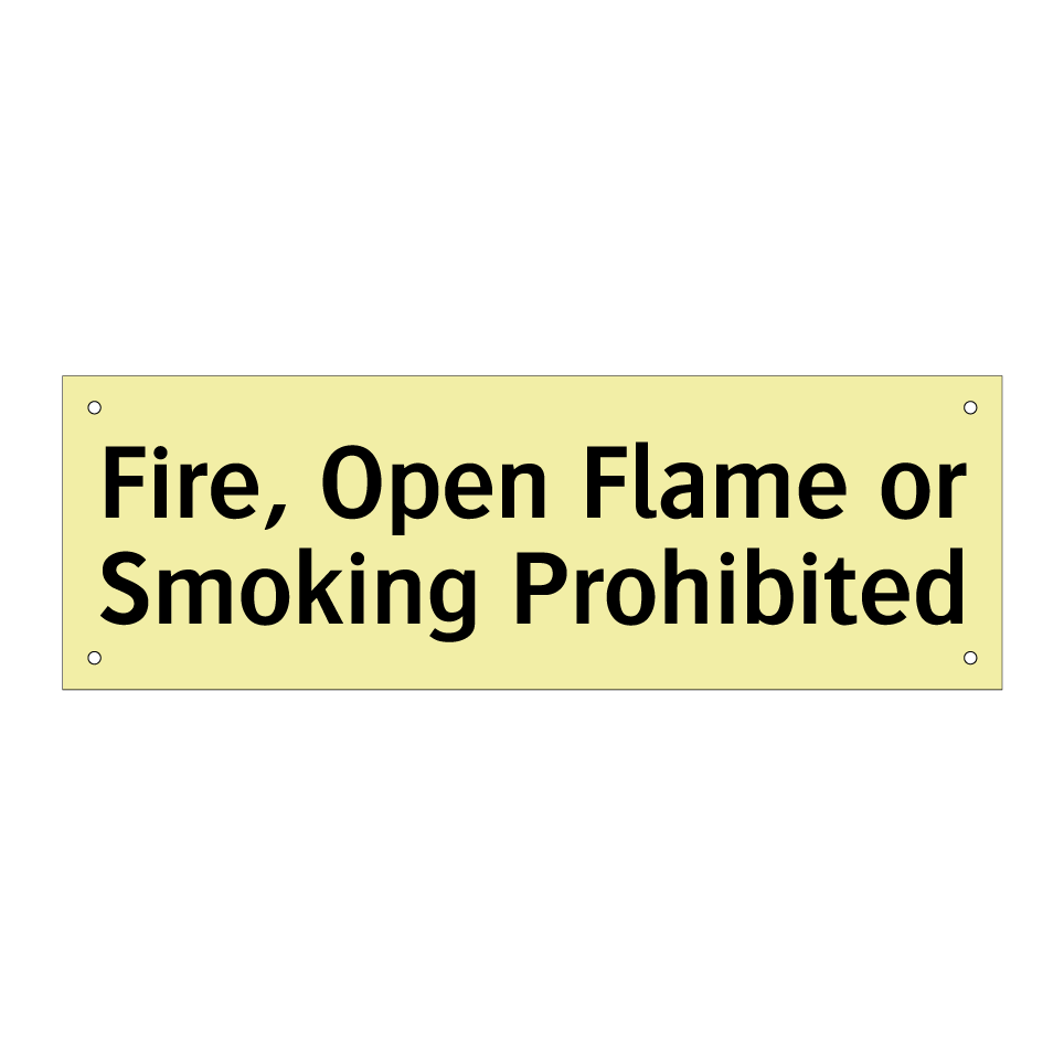 Fire, Open Flame or Smoking Prohibited
