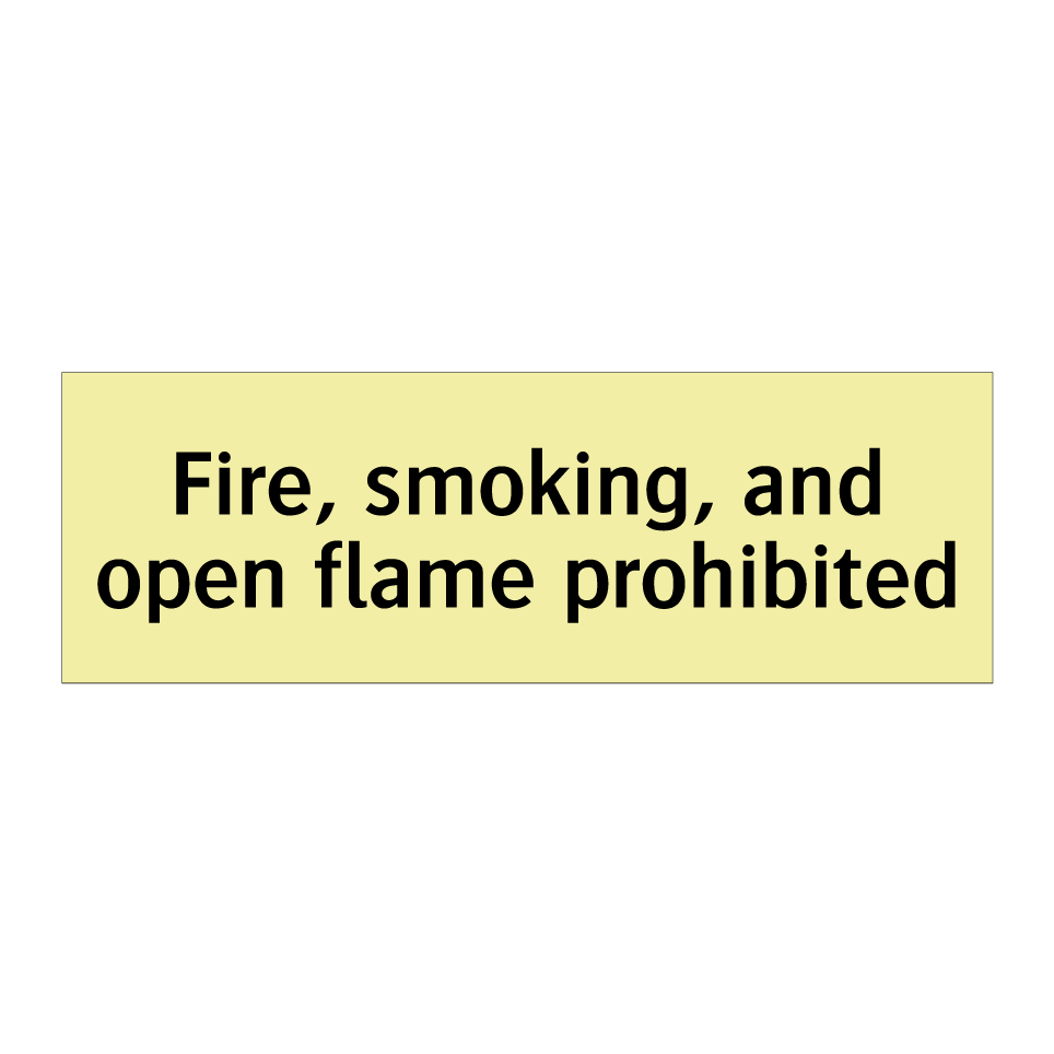 Fire, smoking, and open flame prohibited