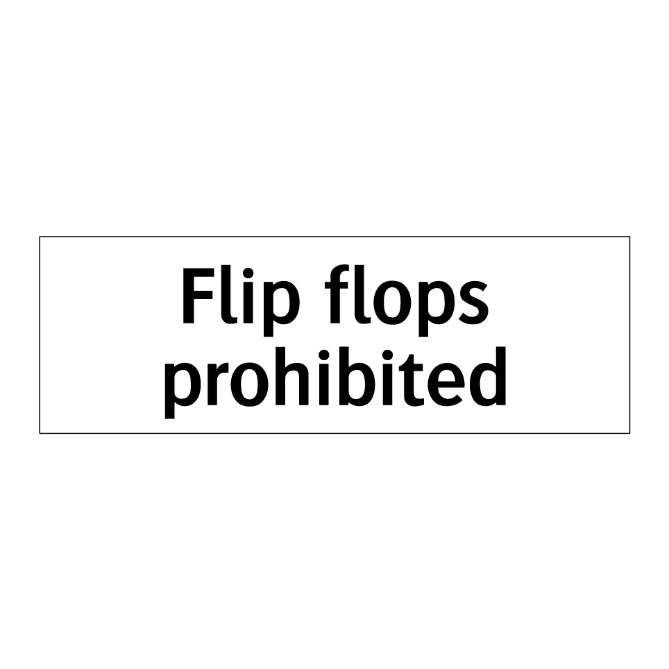 Flip flops prohibited