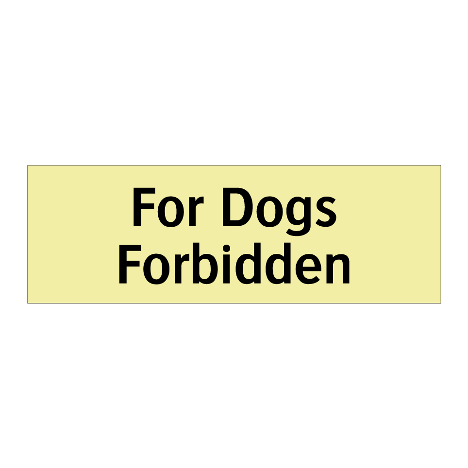 For Dogs Forbidden