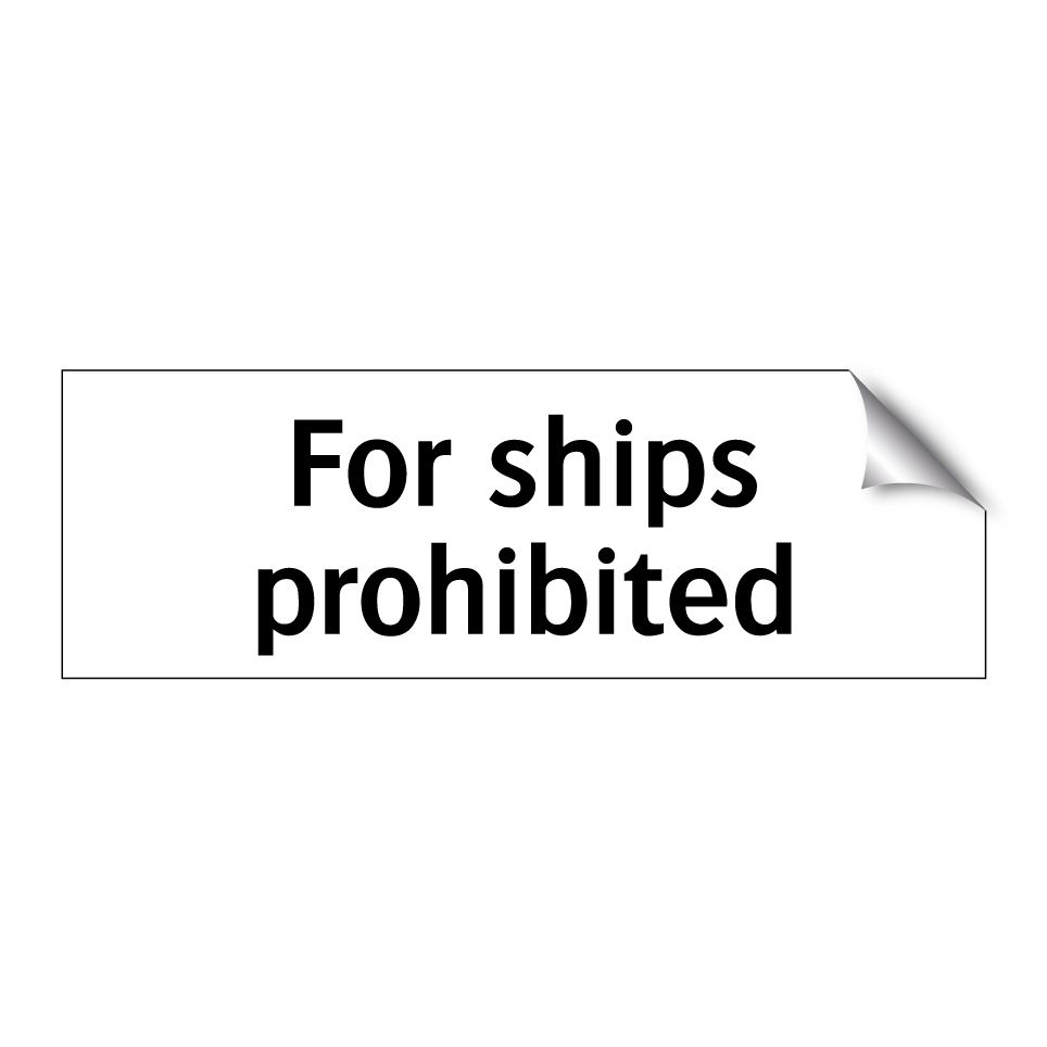 For ships prohibited