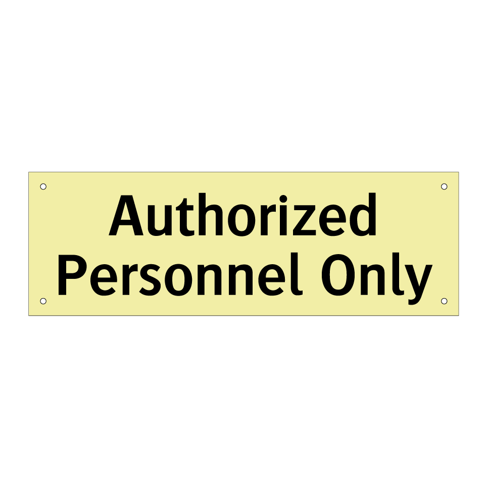 Authorized Personnel Only