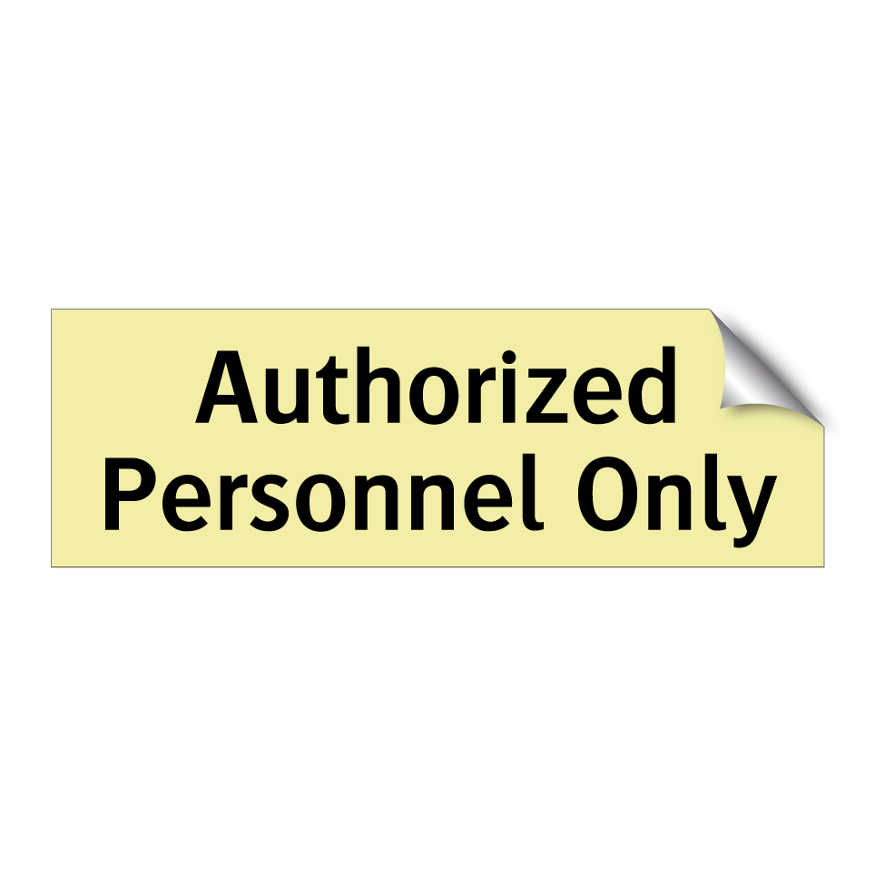 Authorized Personnel Only