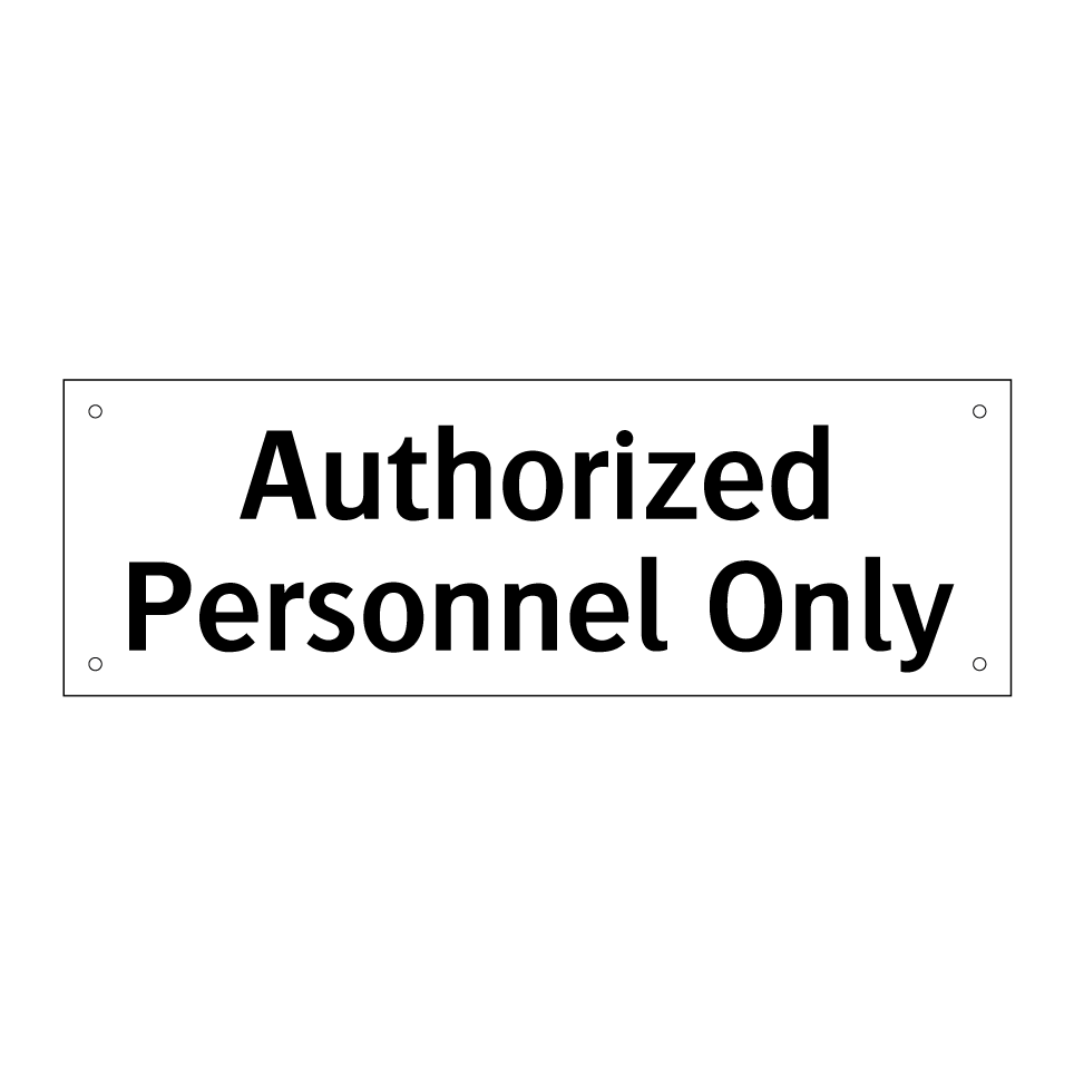Authorized Personnel Only