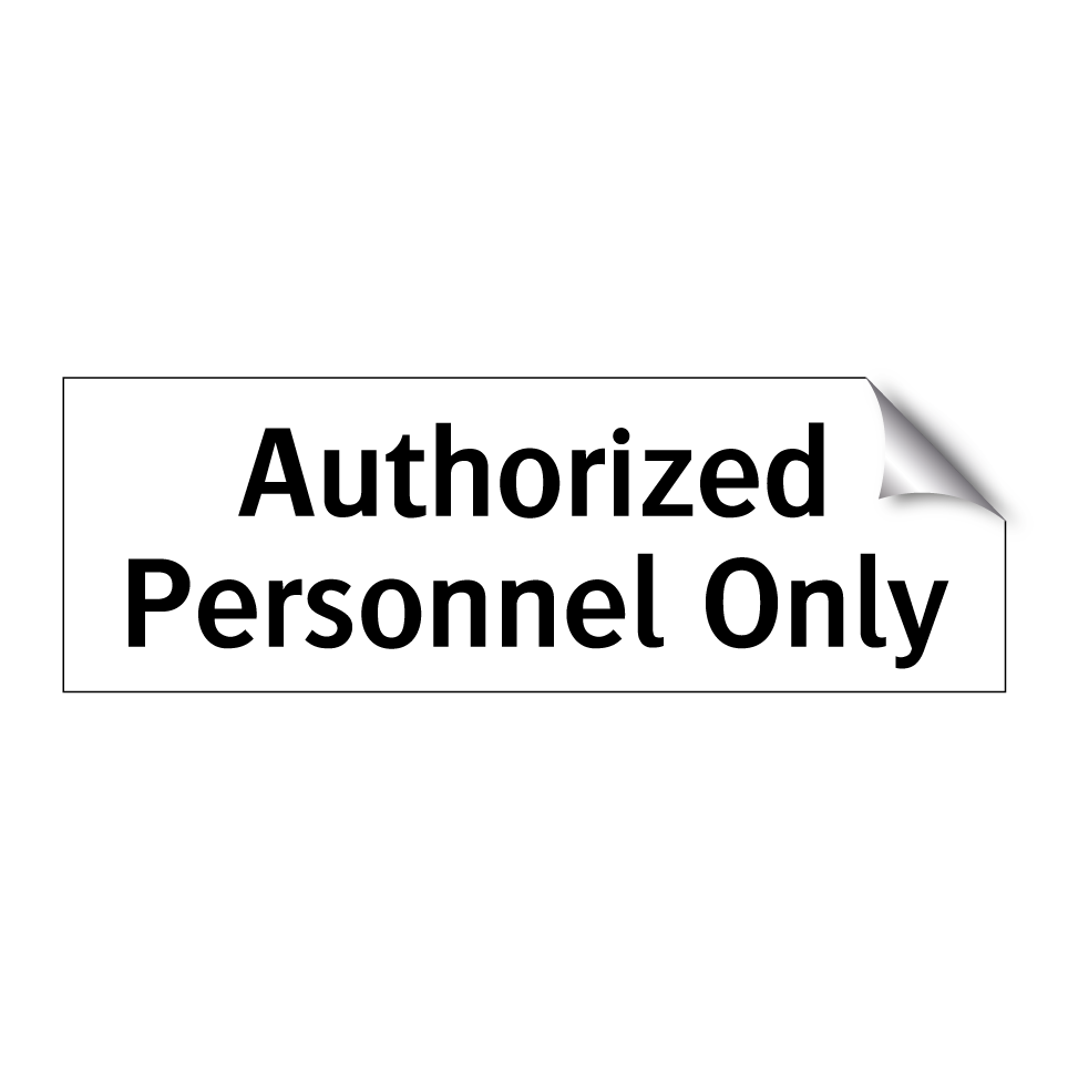 Authorized Personnel Only