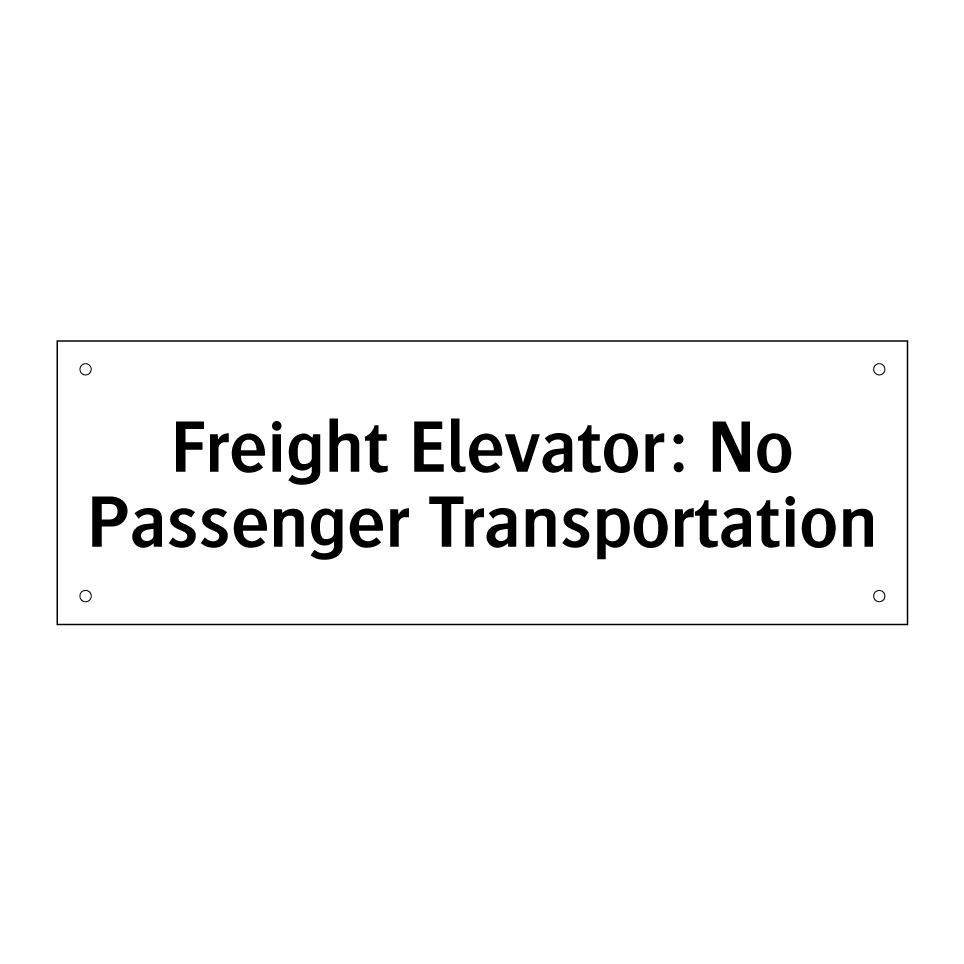 Freight Elevator: No Passenger Transportation