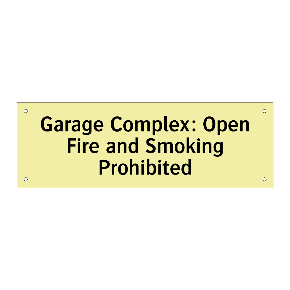 Garage Complex: Open Fire and Smoking Prohibited