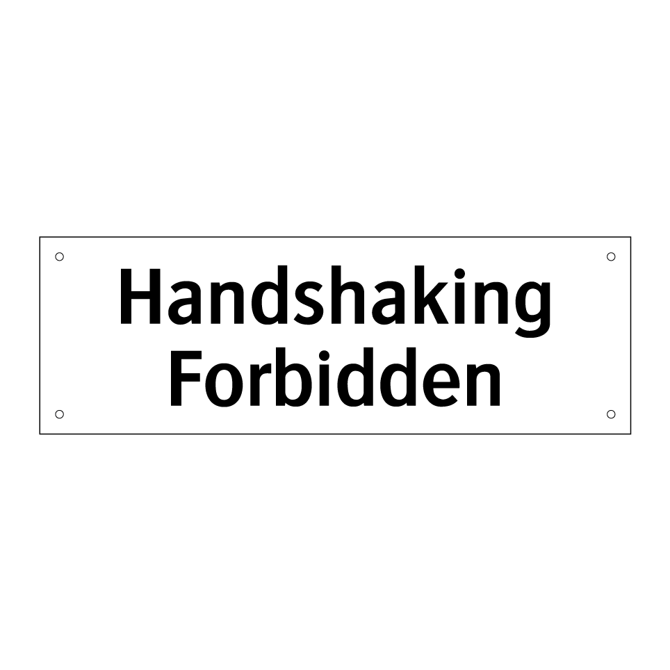 Handshaking Forbidden