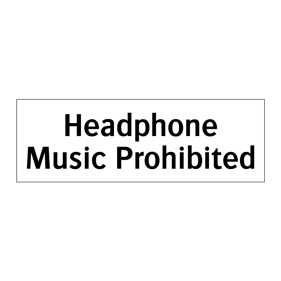 Headphone Music Prohibited