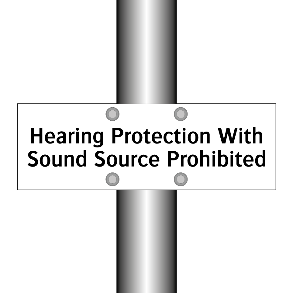 Hearing Protection With Sound Source Prohibited