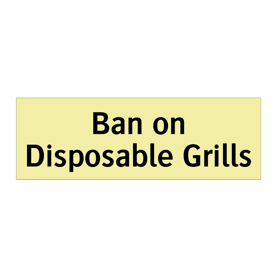 Ban on Disposable Grills