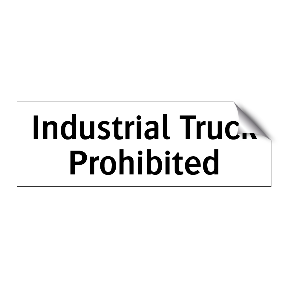 Industrial Truck Prohibited