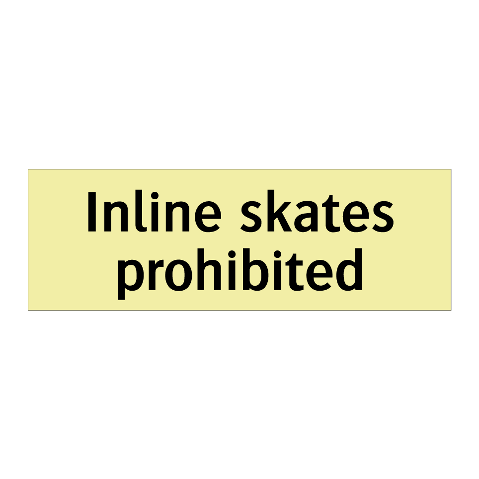 Inline skates prohibited