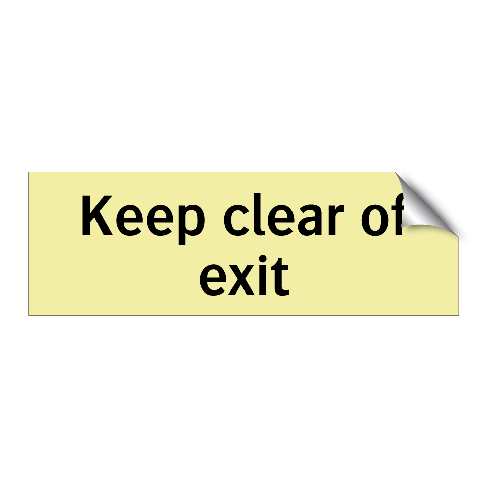 Keep clear of exit