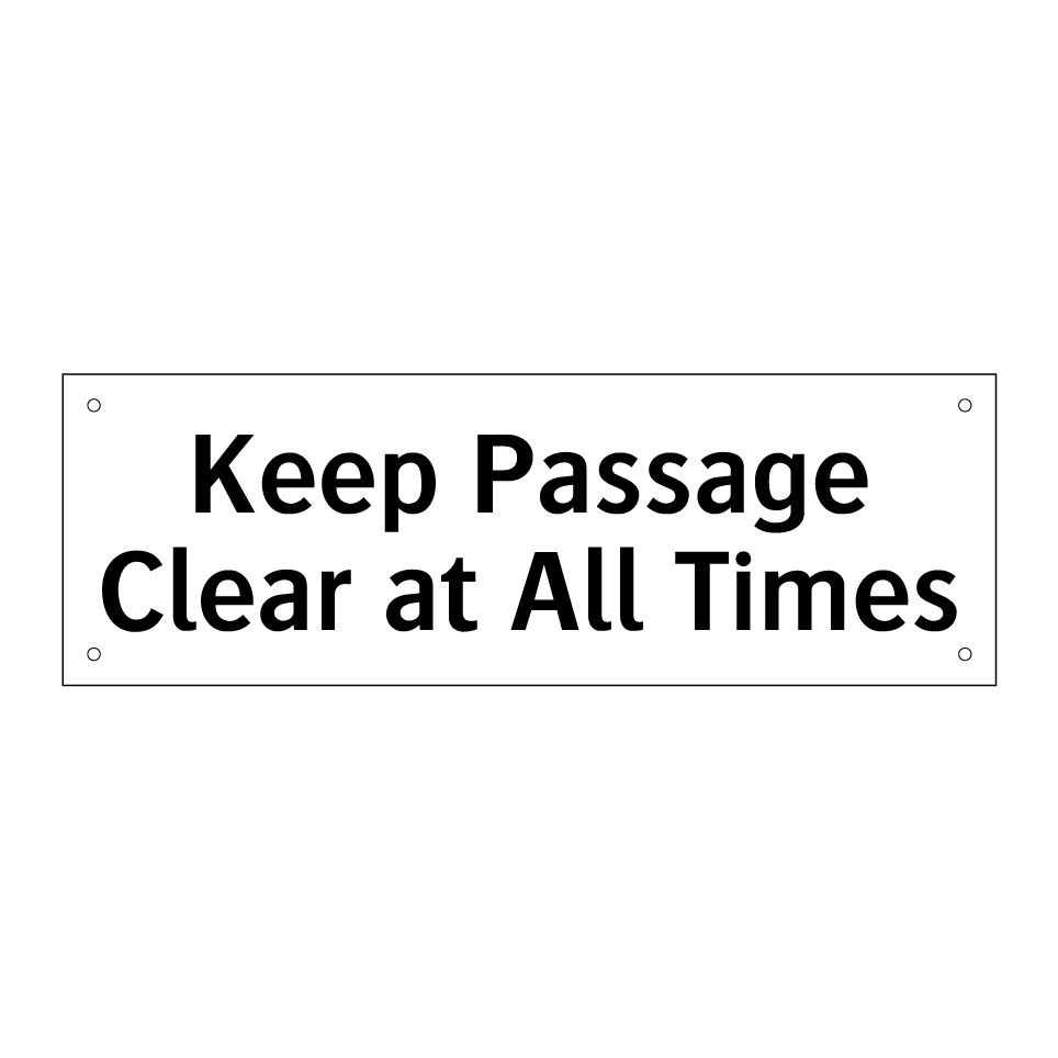 Keep Passage Clear at All Times