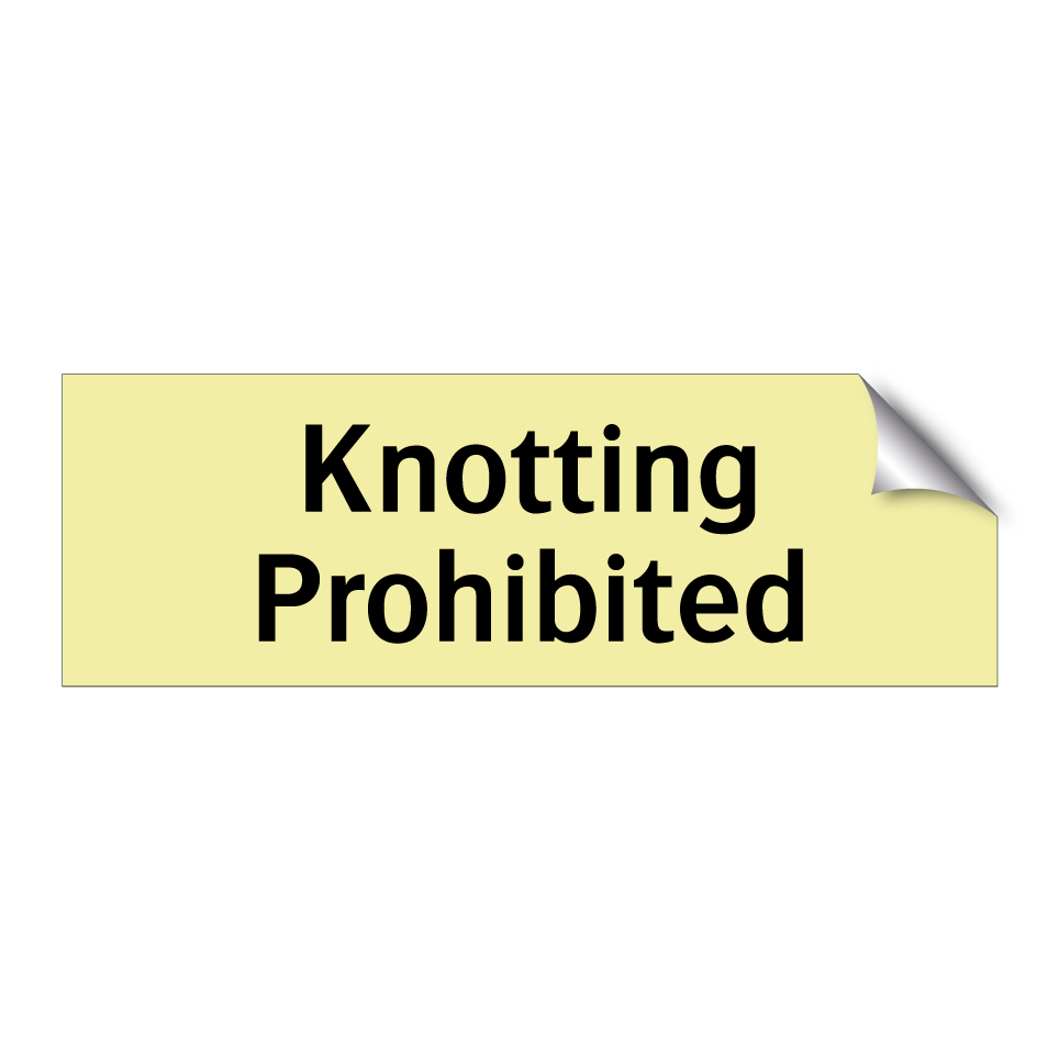 Knotting Prohibited